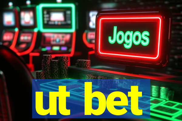 ut bet